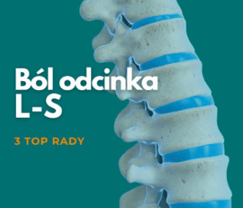 Łukasz Poniatowski, fizjoterapeuta, odstronyfizjo, ból odcinka lędźwiowo-krzyżowego.